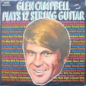 Glen Campbell Plays 12 String Guitar Album 