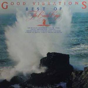 Good Vibrations – Best of The Beach Boys Album 