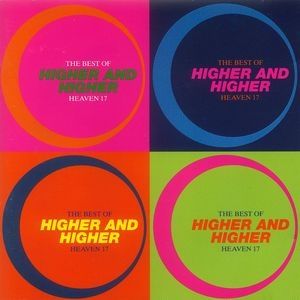 Higher and Higher – The Best of Heaven 17
