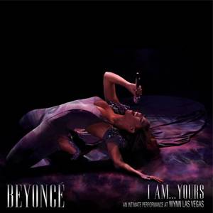 I Am... Yours: An IntimatePerformance at Wynn Las Vegas Album 