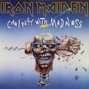 Can I Play with Madness Album 