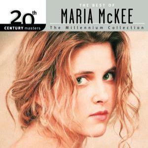 20th Century Masters: The Millennium Collection: The Best Of Maria McKee - album
