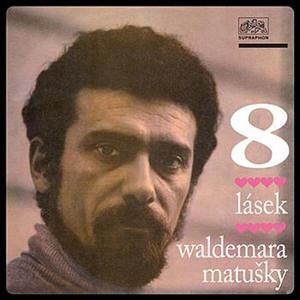 Osm lásek Waldemara Matušky - album