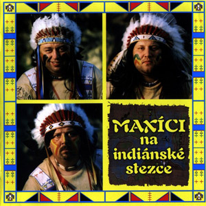 Maxíci na indiánské stezce Album 