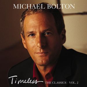 Timeless: The Classics Vol. 2 Album 