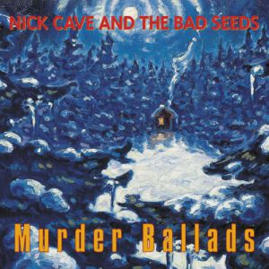 Murder Ballads Album 
