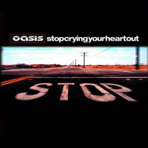Stop Crying Your Heart Out - album