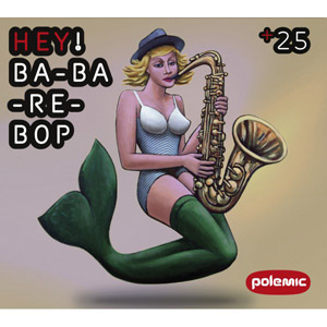 Hey! Ba-Ba-Re-Bop - album