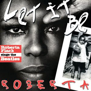 Let It Be Roberta: Roberta Flack Sings the Beatles - album