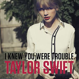 I Knew You Were Trouble Album 