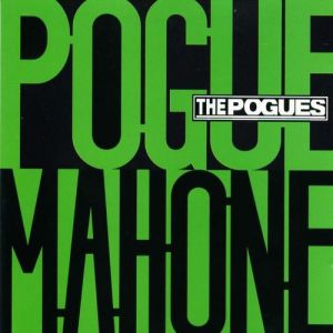 Pogue Mahone - album