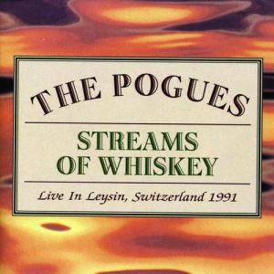 Streams of Whiskey: Live in Leysin, Switzerland 1991