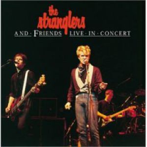 The Stranglers and Friends - Live in Concert