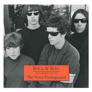 Rock and Roll: an Introduction to The Velvet Underground - album
