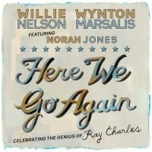 Here We Go Again: Celebratingthe Genius of Ray Charles Album 