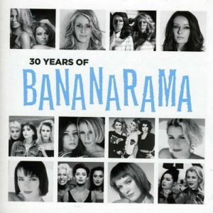 30 Years of Bananarama Album 