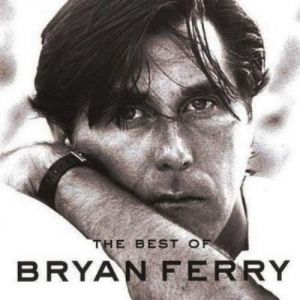 The Best of Bryan Ferry Album 