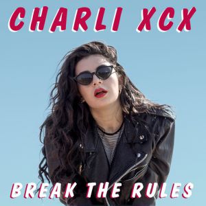 Break the Rules - album