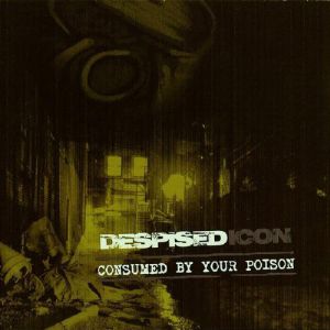 Consumed by Your Poison - album