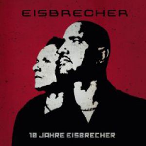 10 Jahre Eisbrecher - album