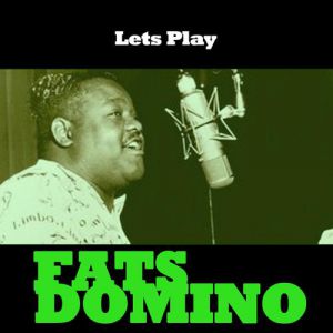 Lets Play Fats Domino Album 