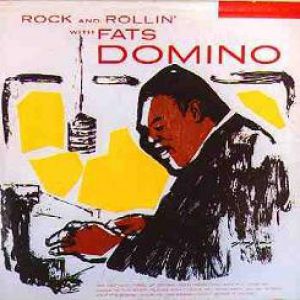 Rock And Rollin' With Fats Domino