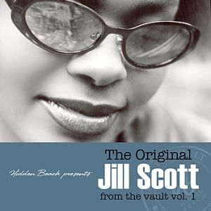 The Original Jill Scott from the Vault, Vol. 1