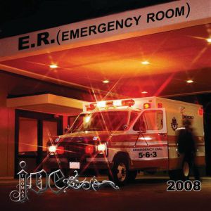 E.R. (Emergency Room)