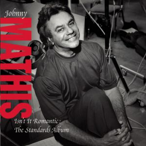 Isn't It Romantic: The Standards Album Album 