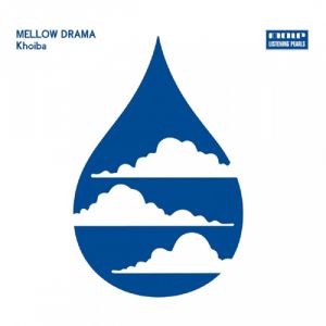 Mellow Drama Album 