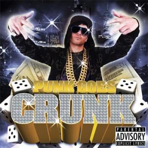 Punk Goes Crunk - album