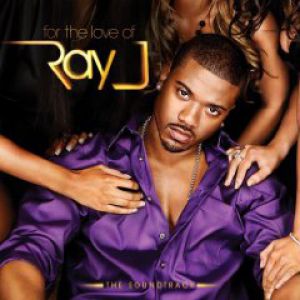 For the Love of Ray J - album