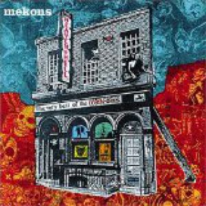 Heaven and Hell: The Very Best of the Mekons
