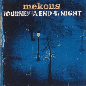 Journey to the End of the Night - album