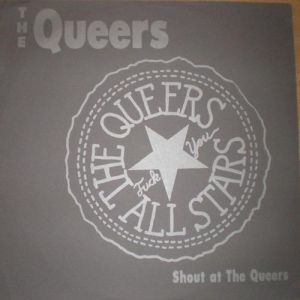 Shout at the Queers