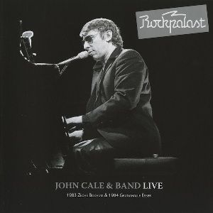 John Cale & Band Live (Rockpalast 1983 & 1984)