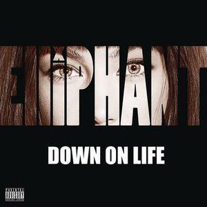 Down on Life Album 