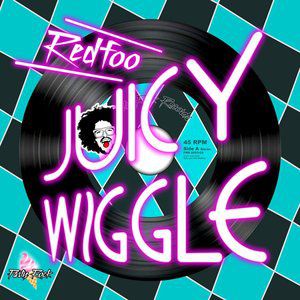 Juicy Wiggle - album