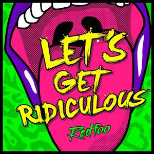 Let's Get Ridiculous - album