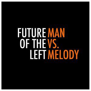 Man vs. Melody