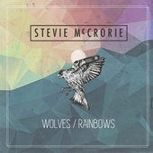 Wolves / Rainbows