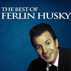 The Best of Ferlin Husky