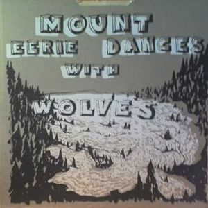 Mount Eerie Dances with Wolves Album 