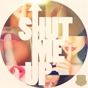 Shut Me Up - album