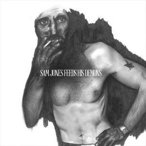 Sam Jones Feeds His Demons - album