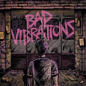 Bad Vibrations Album 