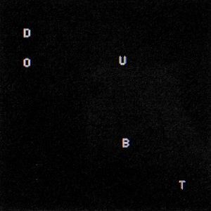 Doubt - album