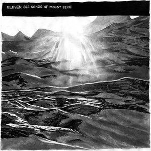 Eleven Old Songs of Mount Eerie Album 