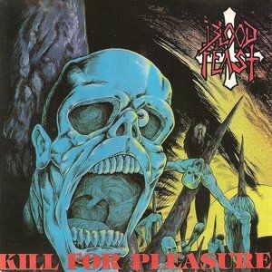 Kill for Pleasure Album 