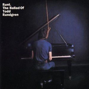 Runt. The Ballad of Todd Rundgren